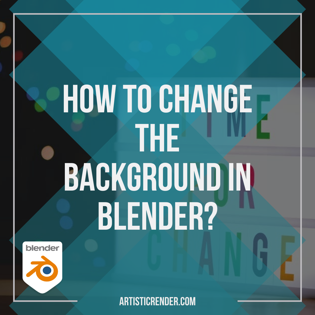 glemsom Ejendommelige atom How to change the background in Blender? - Artisticrender.com