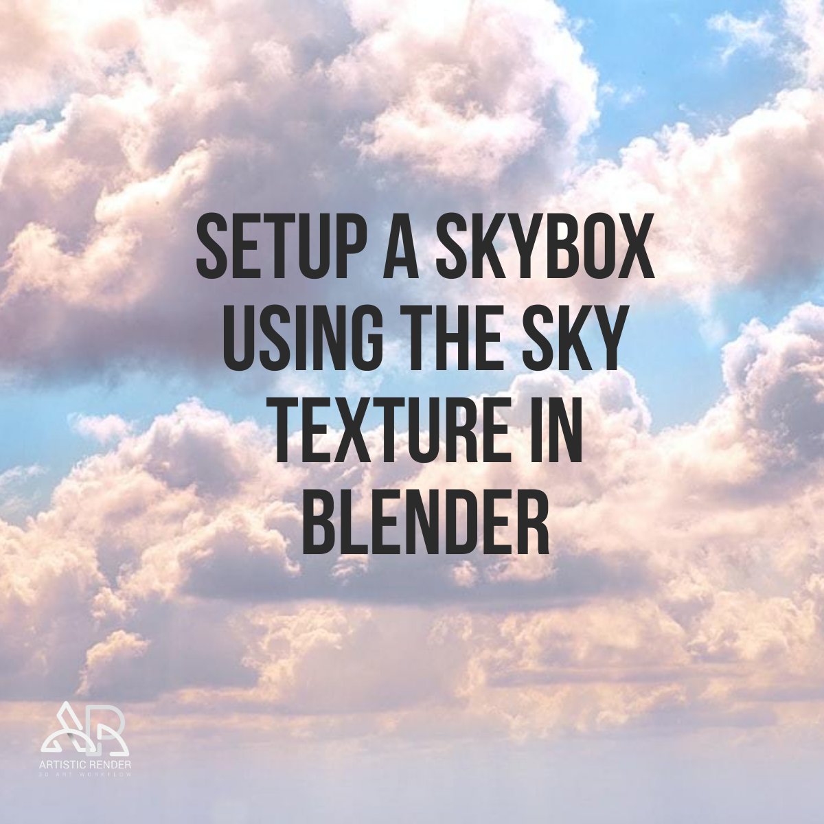 Setup a skybox using the sky texture Blender - Artisticrender.com