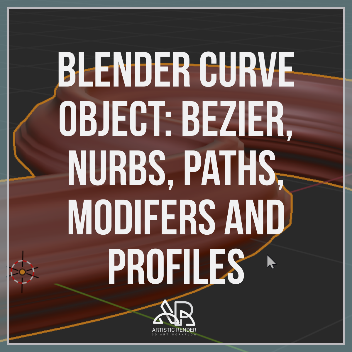 Blender Curve Object Bezier Nurbs Paths Modifiers And Profiles Artisticrender Com