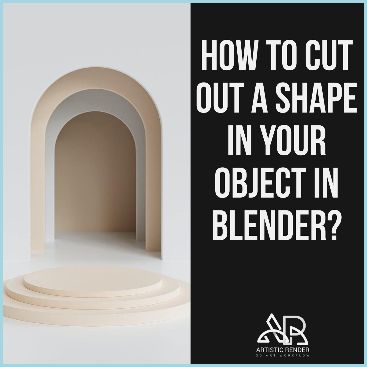 how-to-cut-out-a-shape-in-your-object-in-blender-artisticrender