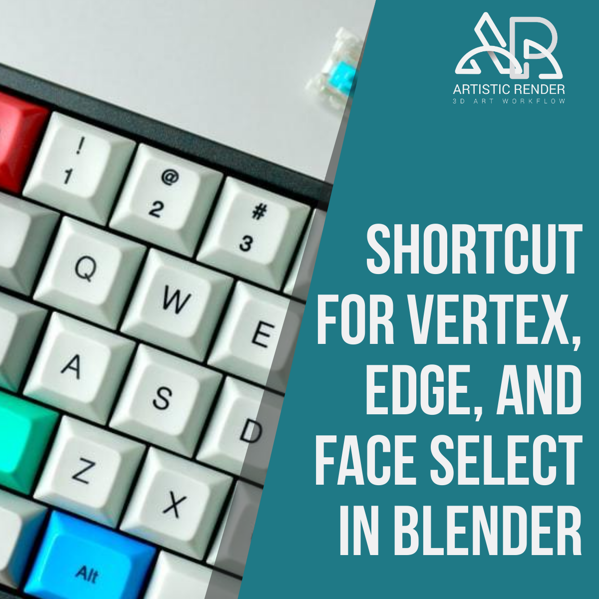 shortcut-for-vertex-edge-and-face-select-in-blender-artisticrender