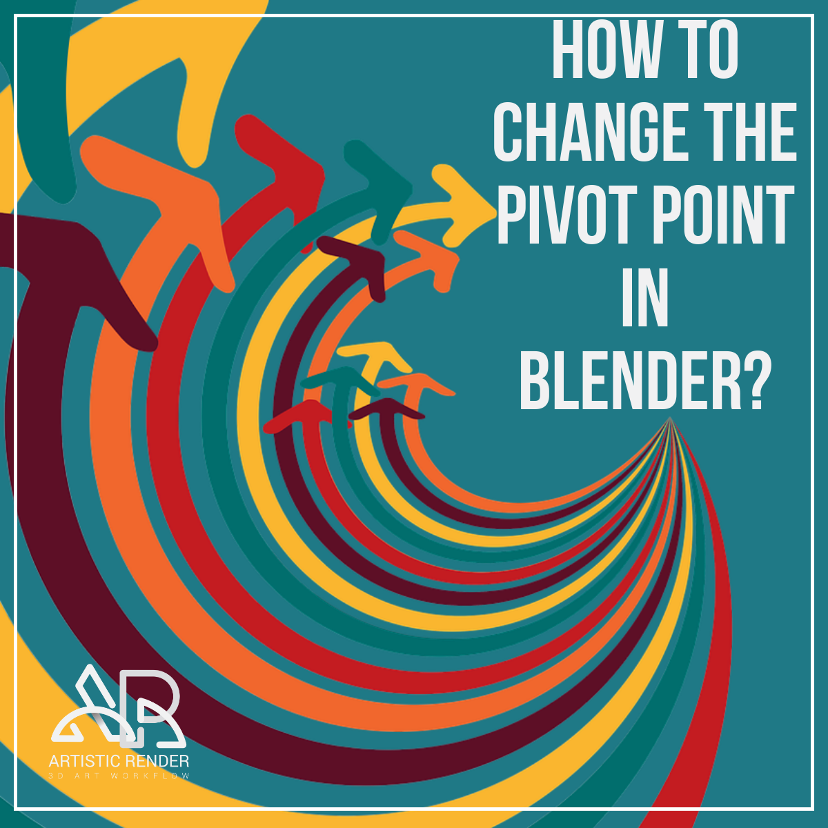 how-to-change-the-pivot-point-in-blender-artisticrender